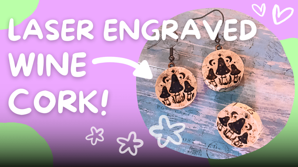 How to Laser Engrave Wine Cork for Jewelry&nbsp;Charms