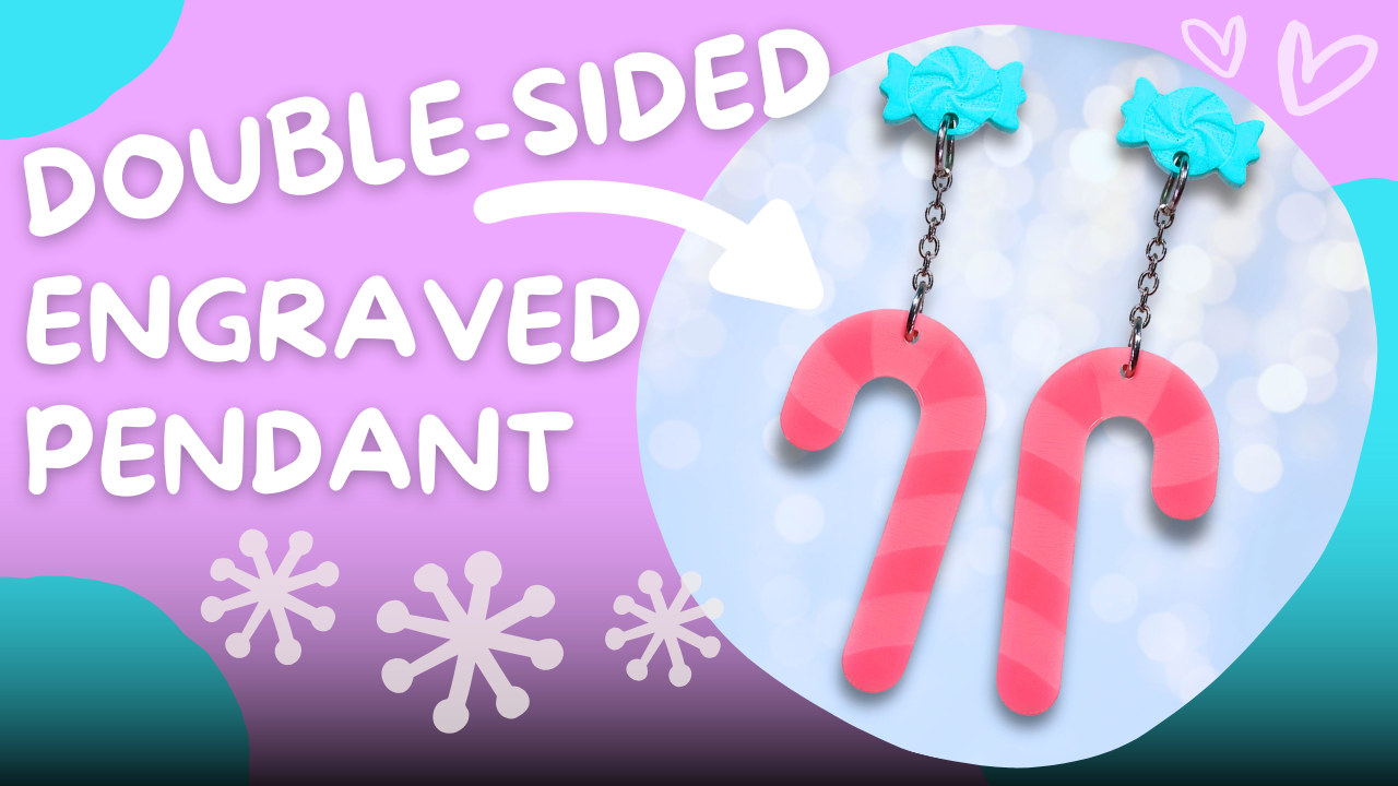 How to Make a Double-Sided Laser Engraved Pendant!